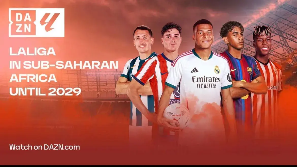 La plateforme DAZN étend sa diffusion de la Liga espagnole à l'ensemble de l'Afrique subsaharienne