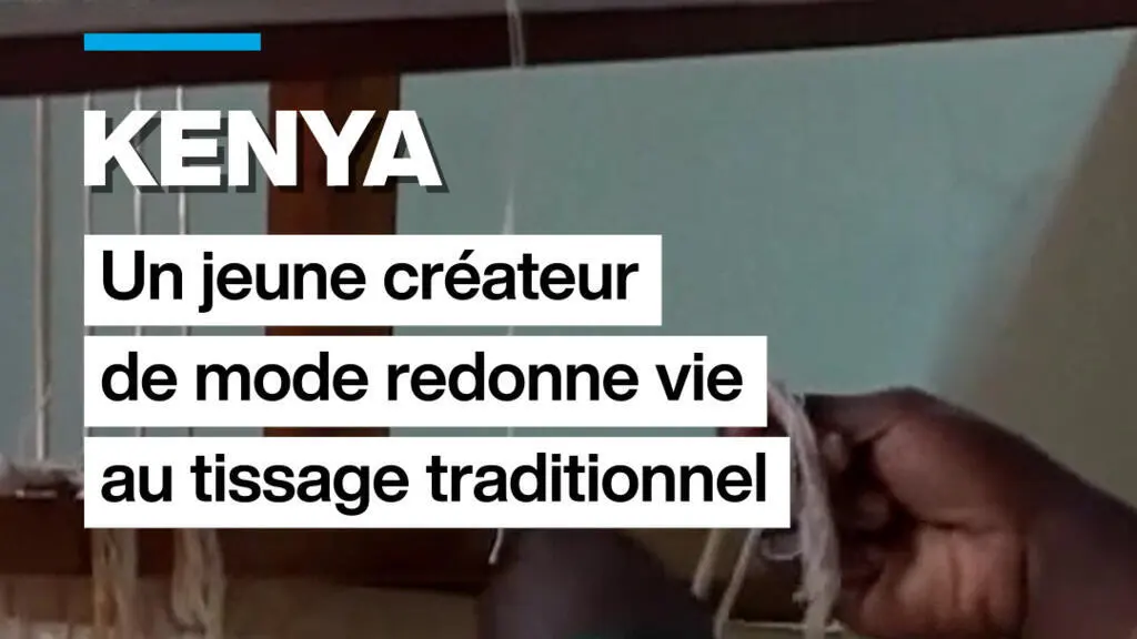 Au Kenya, le renouveau du tissage traditionnel porté par une nouvelle génération de créateurs
