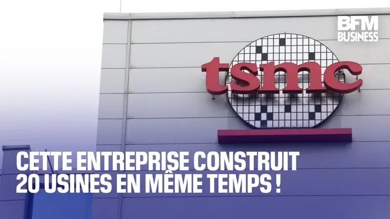 TSMC lance la construction simultanée de 20 nouvelles usines pour répondre à la flambée de la demande en puces IA